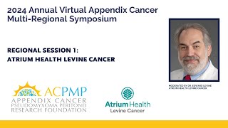 Appendix Cancer 2024 Symposium Regional Session  Atrium Health Levine Cancer [upl. by Teews]