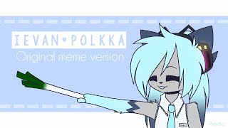 Ievan Polkka  An original meme version [upl. by Schlessinger]