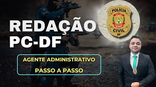 Redação PCDF Agente Administrativo  Passo a passo Banca CEBRASPE  Redação Pontual [upl. by Laven]