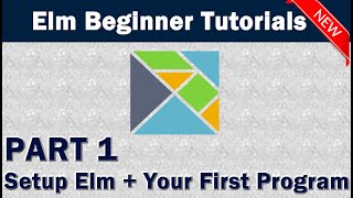 Elm Part 1  Setup Elm and Write Your First Program [upl. by Satsok]