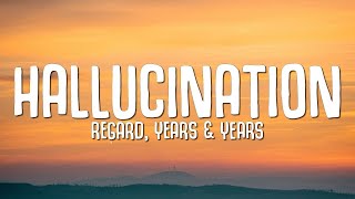 Regard Years amp Years  Hallucination 2022  1 HOUR  LYRICS  LOOP [upl. by Bratton]