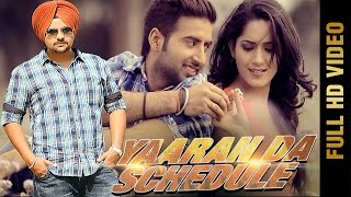 YAARAN DA SCHEDULE Full Video  Pavvy Buttar  New Punjabi Songs 2017 [upl. by Roosevelt]