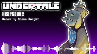 Heartache Undertale  Remix  Shawn Knight [upl. by Zebadiah]