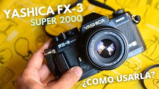 YASHICA FX 3 Super 2000  Tutorial completo [upl. by Eiaj717]