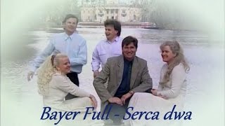 Bayer Full  Serca dwa 1996 [upl. by Anicart]