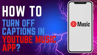 How to Turn Off Captions in YouTube Music App [upl. by Naie]