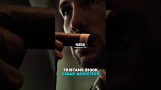 Tristan Tates 500K Cigar Addiction [upl. by Oilalue]