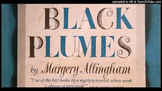 Black Plumes  BBC Saturday Night Theatre  Margery Allingham [upl. by Jacki870]