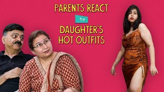 Parents React To Daughters Hot Outfits  Ok Tested [upl. by Anicnarf]