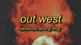 JACKBOYS Travis Scott  Out West ft Young Thug Lyrics  slangin out west [upl. by Adnav805]