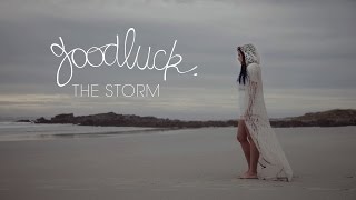 Goodluck  The Storm Official Video [upl. by Four]