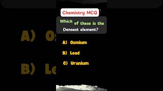 🌎 Discover the Densest Element on Earth ⚖️  Chemistry MCQ  chemistrymcqs neet2025 [upl. by Boyer]