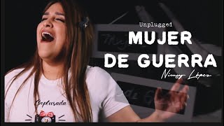 NIMSY LÓPEZ MUJER DE GUERRA UNPLUGGED [upl. by Nevlin]