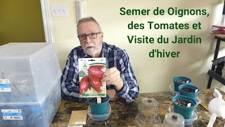 Semer des Oignons et des Tomates visite du jardin dhiver [upl. by Ekram705]