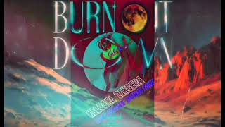 Kaleena Zanders  Burn It Down  Ben Ergee Burn Mix [upl. by Orteip545]