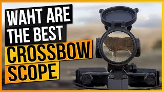 Best Crossbow Scope 2021  Top 4 Amazing Crossbow Scope For Hunting [upl. by Trista]