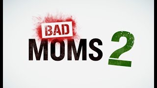 BAD MOMS 2  NU IN DE BIOSCOOP [upl. by Ashien313]