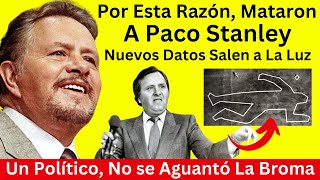 La Desgarradora Historia de Paco Stanley y Las Verdaderas Razones de Su Fallecimiento [upl. by Reamy]