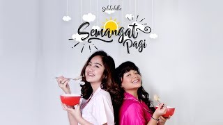 Salshabilla ft Amel Carla  Semangat Pagi Official Music Video [upl. by Woodruff]