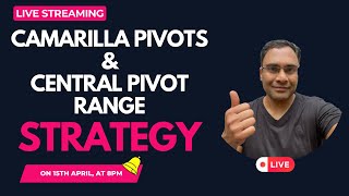 Live Tutorial Camarilla amp Central Pivot Range Strategy For Profitable Trading [upl. by Lindsley]