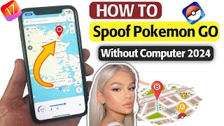 Pokemon GO Spoofing 2024  How to Get Pokemon GO Spoofer iOS amp Android [upl. by Dolphin542]