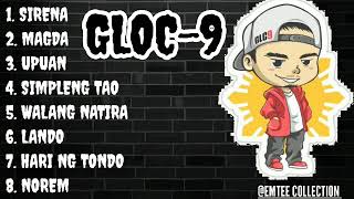 Gloc9 Best Songs  Nonstop songs  OPM SONGS  TAGALOG RAP [upl. by Asabi259]