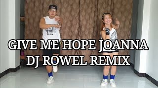 GIVE ME HOPE JOANNA DJ ROWEL REMIX [upl. by Tolman401]