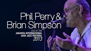 Phil Perry amp Brian Simpson Live at Java Jazz Festival 2013 [upl. by Nnagrom]