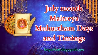 July Maitreya Muhurtham Days and Timings 2023 [upl. by Irotal238]