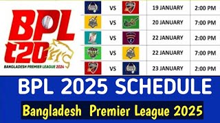 BPL 2025 Schedule  Bangladesh Premier League 2025 schedule  BPL 2025 Fixtures [upl. by Raffin]