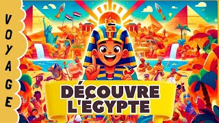 Découvre le pays de lÉgypte pour les enfants [upl. by Ahsiken]