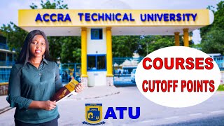 ALL Accra Technical University Courses and Cutoff Points [upl. by Lais]