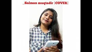 Obhodro prem Madness Salman muqtair COVER Female version [upl. by Etat]