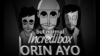 Orin Ayo But Normal Based On The Back Sitory [upl. by Esyned46]