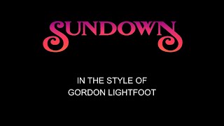 Gordon Lightfoot  Sundown  Karaoke  With Backing Vocals  Lead Vocals Removed [upl. by Nadnarb]