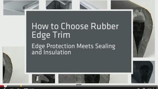 How to Choose Rubber Edge Trim [upl. by Aerdnad]