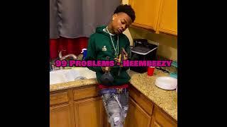 99 problems  Heembeezy unreleased [upl. by Odinevneib629]