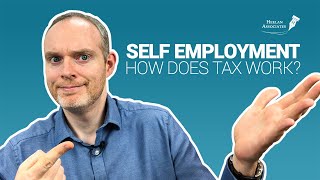 HOW DOES SELF EMPLOYMENT TAX WORK IN THE UK [upl. by Srini407]