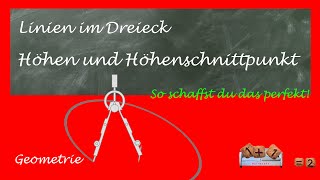 Höhen und Höhenschnittpunkt im Dreieck konstruieren  alle Dreiecksarten [upl. by Dnartreb]