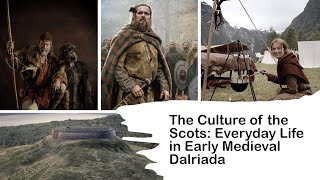 Everyday life in early medieval Dalriada [upl. by Amyas]