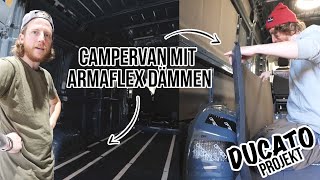 🚐 Fiat Ducato Campervan Projekt Wände Boden und Türen Dämmen mit Armalfex AF 🤘🏼 F3 [upl. by Gresham]