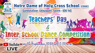 TEACHERS DAY amp INTER SCHOOL DANCE COMPETITION  5th SEP 2023 at 1000 am  NOTRE DAME [upl. by Lisette253]