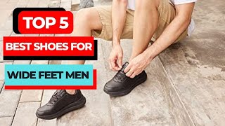 Top 5 Best Shoes For Wide Feet Men  Widest Shoes For Men 2024 [upl. by Elokin871]