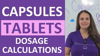 Tablets and Capsules Oral Dosage Calculations Nursing NCLEX Review [upl. by Elyl]