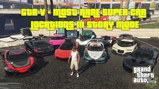 GTA V  Most RARE Super Car Locations in Story Mode XBOX PC PS4 PS5 [upl. by Yerhpmuh743]