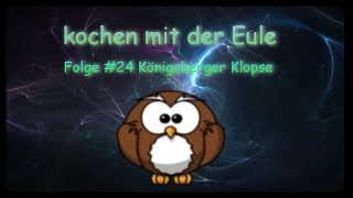 kochen mit der Eule 24 Königsberger Klopse [upl. by Minetta907]