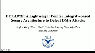 USENIX Security 24  DMAAUTH A Lightweight Pointer Integritybased Secure Architecture to Defeat [upl. by Idnal]