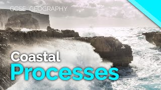 Coastal Processes  Erosion Transportation amp Deposition  AQA GCSE 91 Geography [upl. by Ogram371]