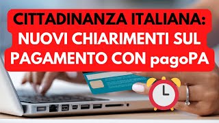 ✅ CITTADINANZA ITALIANA NUOVI CHIARIMENTI SUL PAGAMENTO CONTRIBUTO TRAMITE pagoPA [upl. by Dlared]