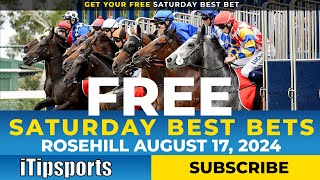 Rosehill Best Bets Horse Racing Tips Saturday August 17 [upl. by Etana667]